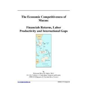 The Economic Competitiveness of Macau: Financials Returns, Labor 