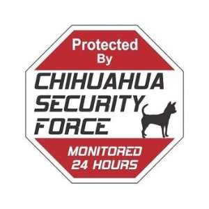  Chihuahua Security Force Caution Sign: Patio, Lawn 
