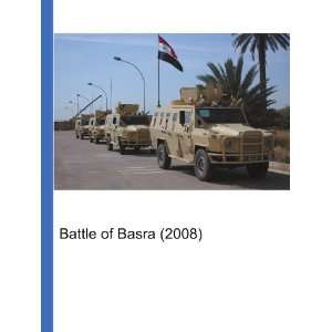  Battle of Basra (2008) Ronald Cohn Jesse Russell Books