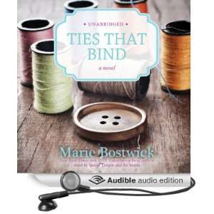  Ties That Bind (Audible Audio Edition) Marie Bostwick 