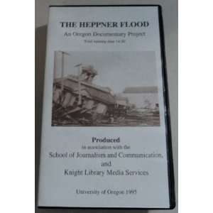   The Heppner Flood An Oregon Documentary Project VHS: Everything Else