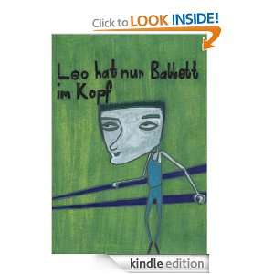 Leo hat nur Ballett im Kopf:  Ein verdrehtes Buch  (German Edition 
