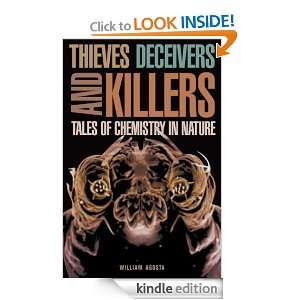 Thieves, Deceivers, and Killers Tales of Chemistry in Nature William 