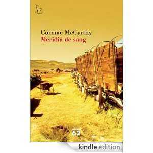 Meridià de sang (El balancí) (Catalan Edition) McCarthy Cormac 