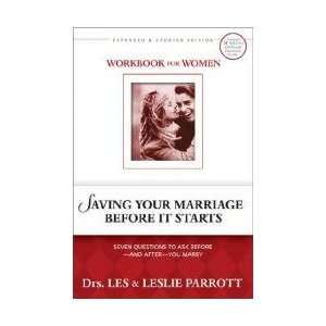  Saving Your Marriage Before It Starts Workbook for Women 