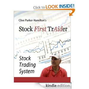   to Win in a Down Market   The Stock First Traider Stock Trading System