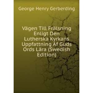   Af Guds Ords LÃ¤ra (Swedish Edition): George Henry Gerberding: Books