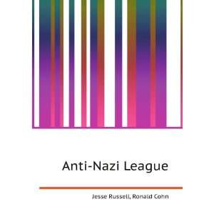  Anti Nazi League: Ronald Cohn Jesse Russell: Books