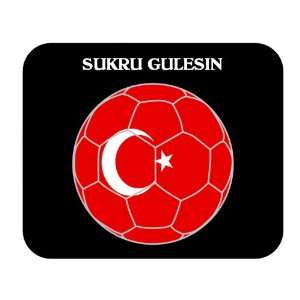  Sukru Gulesin (Turkey) Soccer Mouse Pad 