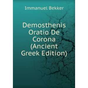  Demosthenis Oratio De Corona (Ancient Greek Edition 
