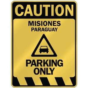   CAUTION MISIONES PARKING ONLY  PARKING SIGN PARAGUAY 