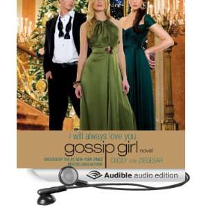  Gossip Girl: I Will Always Love You: A Gossip Girl Novel 
