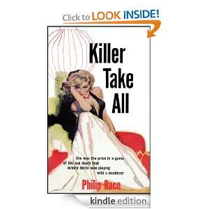 Killer Take All (Hardboiled Fiction Pulp) Philip Race  