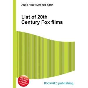 List of 20th Century Fox films: Ronald Cohn Jesse Russell 