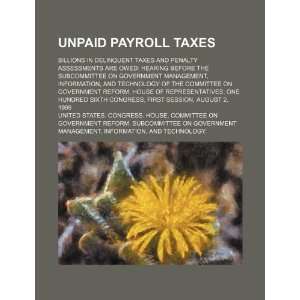  Unpaid payroll taxes billions in delinquent taxes and 