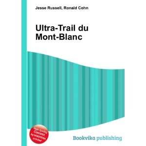  Ultra Trail du Mont Blanc Ronald Cohn Jesse Russell 