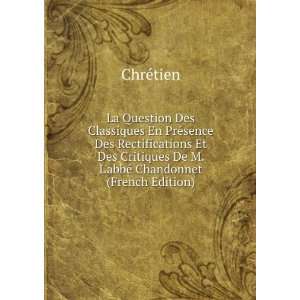   De M. LabbÃ© Chandonnet (French Edition) ChrÃ©tien Books