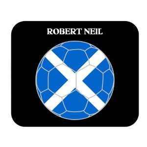  Robert Neil (Scotland) Soccer Mouse Pad 