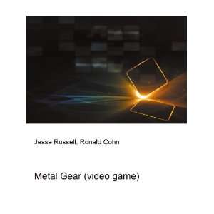  Metal Gear (video game): Ronald Cohn Jesse Russell: Books