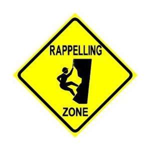  RAPPELLING ZONE sign * street sport climb NEW: Home 