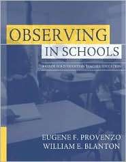 Observing in Schools A Guide for Students in Teacher Education 