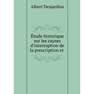  interruption de la prescription et . Albert Desjardins Books