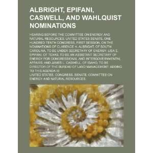  Albright, Epifani, Caswell, and Wahlquist nominations 