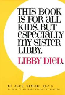   Libby Libby Died by Jack Simon, Andrews McMeel Publishing  Hardcover