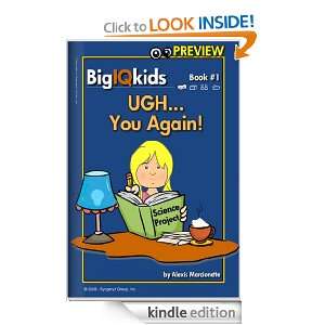 BigIQkids Book #1 UGHYou Again (BigIQkids Book Series) Alexis 