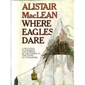 Where Eagles Dare Alistair MacLean Books