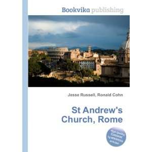  St Andrews Church, Rome: Ronald Cohn Jesse Russell: Books