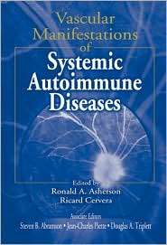 Vascular Manifestations of Systematic Autoimmune Diseases, (084931335X 