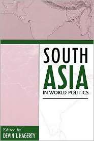 South Asia In World Politics, (0742525872), Devin T. Hagerty 