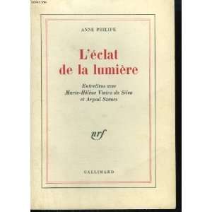    Léclat de la lumière (9782070284559) Philipe Anne Books