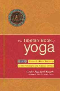 The Tibetan Book of Yoga: Ancient Buddhist Teachings on the Philosophy 