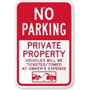  No Parking   Private Property Vehicles Will Be Ticketed 