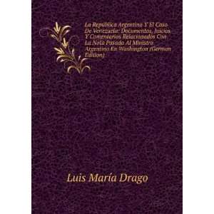   Argentino En Washington (German Edition) (9785875651830) Luis MarÃ