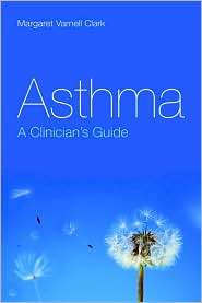 Asthma, (0763778540), Margaret Varnell Clark, Textbooks   Barnes 