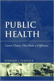 Public Health Career Choices That Make a Difference, (0763737909 