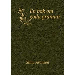  En bok om goda grannar Stina Aronson Books
