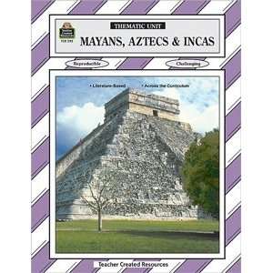  Mayans, Aztecs & Incas Thematic Unit Book: Toys & Games