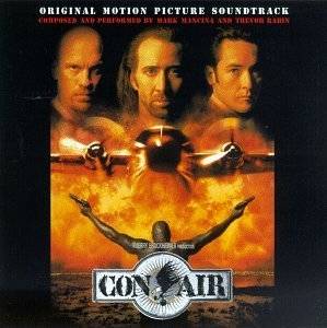 15. Con Air Original Motion Picture Soundtrack by Mark Mancina