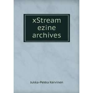 xStream ezine archives Jukka Pekka Kervinen  Books