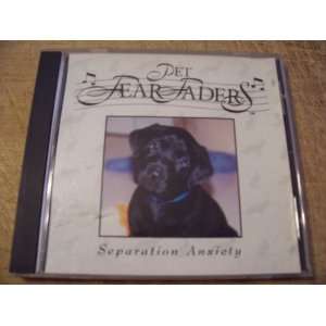    Pet Fear Faders   Separation Anxiety   Cd