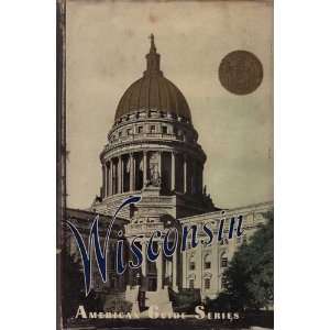 Wisconsin, A Guide to the Badger State WPA  Books