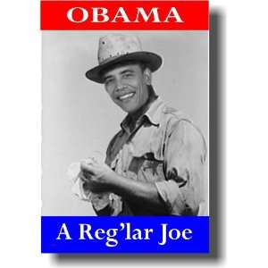   Obama   A Reglar Joe   Funny Humor Political Poster