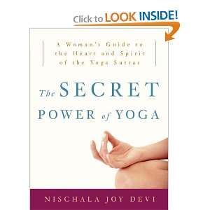  The Secret Power of Yoga A Womans Guide to the Heart and 
