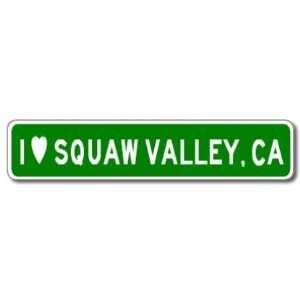  I Love SQUAW VALLEY, CALIFORNIA City Limit Sign   4 x 18 