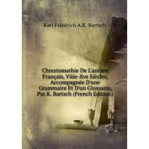   , Par K. Bartsch (French Edition) Karl Friedrich A.K. Bartsch Books