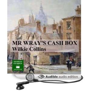  Mr Wrays Cash Box (Audible Audio Edition) Wilkie Collins 